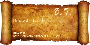 Brusch Tamás névjegykártya